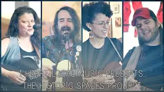 I Heart Local Music Presents: The Historic Spaces Concert