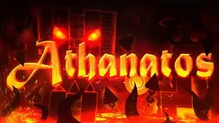 Athanatos 100% [Extreme Demon] By Exenity | Geometry Dash