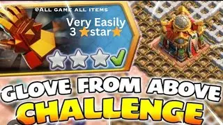 Easily 3 star The Glove From Above Challenge clash of clans || coc new attack challenge #coc
