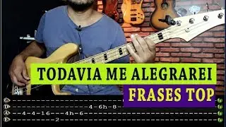 Frases que Eu Tocaria na Música: TODAVIA ME ALEGRAREI (Aula de Baixo)