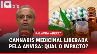 ANVISA AUTORIZA CULTIVO DE CANNABIS MEDICINAL NO BRASIL | EDUARDO COSTA
