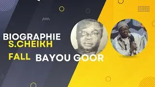Biographie de serigne cheikh fall bayou goor par serigne  Moustapha SECK Ndiguel