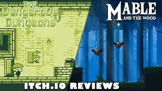Itch.io Reviews - Tiny Dangerous Dungeons & Mable and the Wood