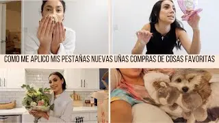VLOG COMO ME APLICO MIS PESTAÑAS, NUEVAS UÑAS Y COMPRAS DE COSAS FAVORITAS