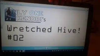 Only One Kenobi's Wretched Hive #02 - Haul