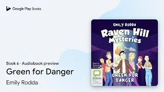 Green for Danger Book 6 by Emily Rodda &middot; Audiobook preview