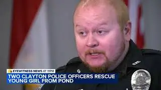 Two Clayton Police Officers rescue 11-year-old girl from pond