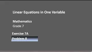 LinearEquations in One Variable Exercise7A Problem8