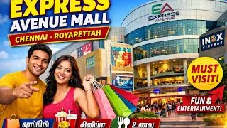 Express Avenue Mall . எக்ஸ்பிரஸ் அவென்யூ மால்.💥