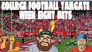College Football Week 8 Picks and Preview | The College Football Tailgate