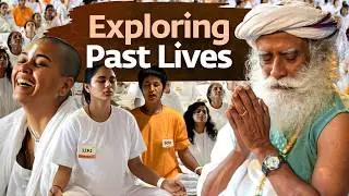 Opening Up Memories of Past Lives | Sadhguru