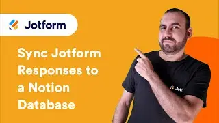 How to Sync Jotform Responses to Your Notion Database