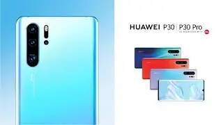 Introducing the HUAWEI P30 Series | Super Camera Phone