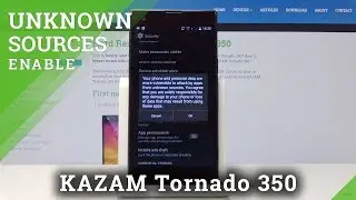 How to Enable Unknown Sources in KAZAM Tornado 350 - Allow App Installation