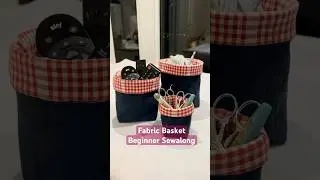 Super easy fabric basket sewalong