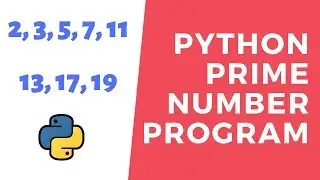 Python Program to Check Number is Prime Number or Not