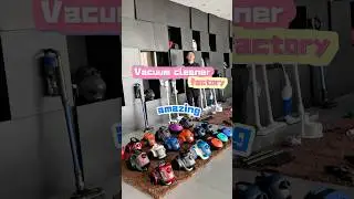 Vacuum cleaner factory amazing #factory #cleaning-tool #vacuumcleaner #appliances