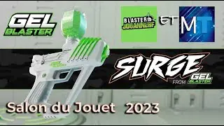 GEL BLASTER The Surge au Spielwarenmesse 2023 ! Avec Marctrooper ! Fr