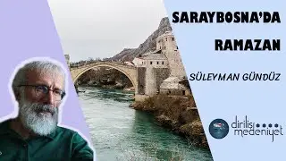 Saray Bosna’da Ramazan | Süleyman Gündüz