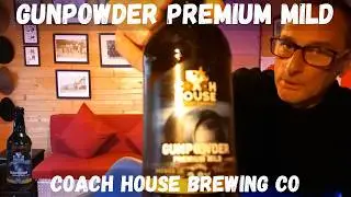Gunpowder Premium Mild Review Coach House Brewing Co