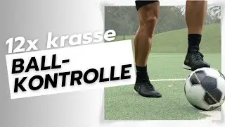 12x Technik Training für coole Fußball Skills I Verbessere Ballkontrolle und Dribbling! Ball Mastery