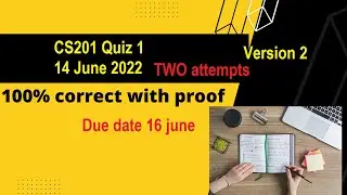 CS201 quiz 1 2022 Spring 2022 live attempt with reference By Helping Hands|version 2 |