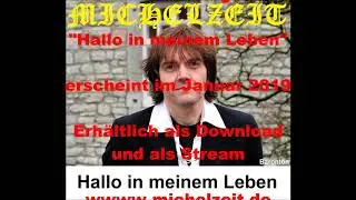 MICHELZEIT - Hallo in meinem Leben (Trailer)