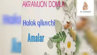 ((((AKRAMJON DOMLA)))). Halok qiluvchi Amalar