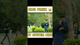 Baja Prank 3 funny clip | By System bhai