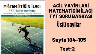 ACİL YAYİNLARİ MATEMATİGİN İLACİ TYT SORU BANKASİ Üslü sayılar test:2