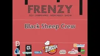 FRENZY IX: FESTIVAL|HIGH HEELS| STRIP-DANCE| SHOW: Black Sheep Crew 1 МЕСТО