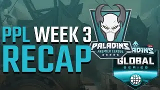 Paladins Realm Recap - PPL Spring Split Week 3 and PGS
