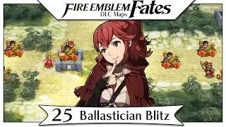Fire Emblem Fates DLC - Xenologue 25 | Ballastician Blitz -  Sighting Lens!  [English Walkthrough]