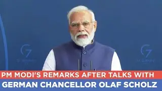 PM Modi's remarks after talks with German Chancellor Olaf Scholz