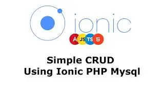 Simple CRUD Using Ionic PHP Mysql