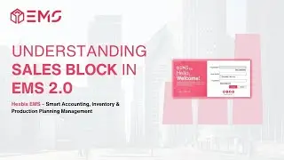 Understanding Sales Block in EMS 2.0 | Hexbis EMS #25