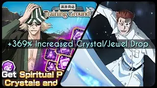 Bleach Brave Souls | Crystal/Jewel Training Ground Quest | *Max Increased Crystal/Jewel Drop