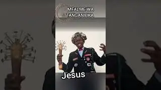 #jesus The brave king Tanganyika