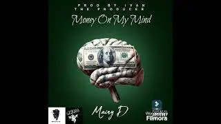 Mainy D- Money On My Grind (Official Audio)