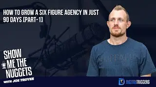 How to Grow a Six-Figure Agency in Just 90 Days [Part-1]