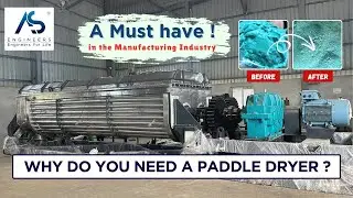 Why Do You Need a Paddle Dryer? | A Must-Have in the Manufacturing Industry | AS Engineers