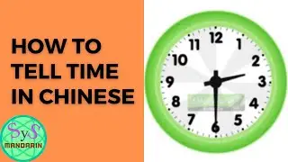 326 How to Tell Time in Chinese