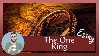 The One Ring Explained Essay