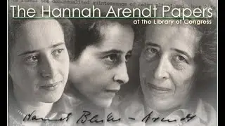 Special Event: The Hannah Arendt papers at the Library of Congress