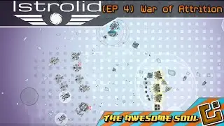 Istrolid (EP 4) War of Attrition [Multiplayer]