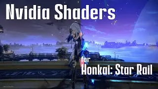 Nvidia Shaders Guide for Honkai: Star Rail (Eng Subs) [2K - 60 FPS] [Eng Subs]