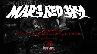 MARS RED SKY - Live at Signos Pub - Porto Alegre [2016] [FULL SET]