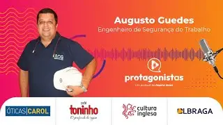 Protagonistas 102 - Augusto Guedes