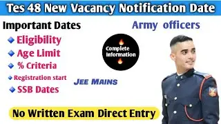 Tes 48 New Vacancy Notification Kab Aayega | Tes 48 Eligibility Criteria | Tes 48 Age Limit cutoff