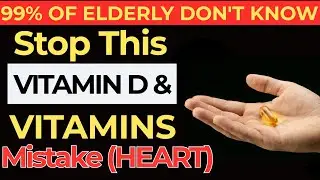 Stop Taking Vitamin D Now &ndash; Hidden Elderly Health Risks After Age 60 | elderly health